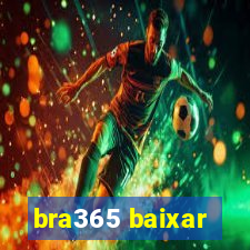 bra365 baixar